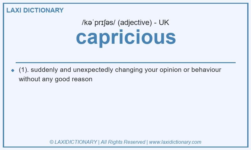Definition capricious in British English