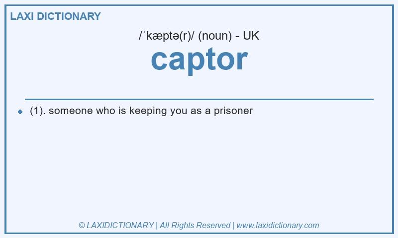 Definition captor in British English