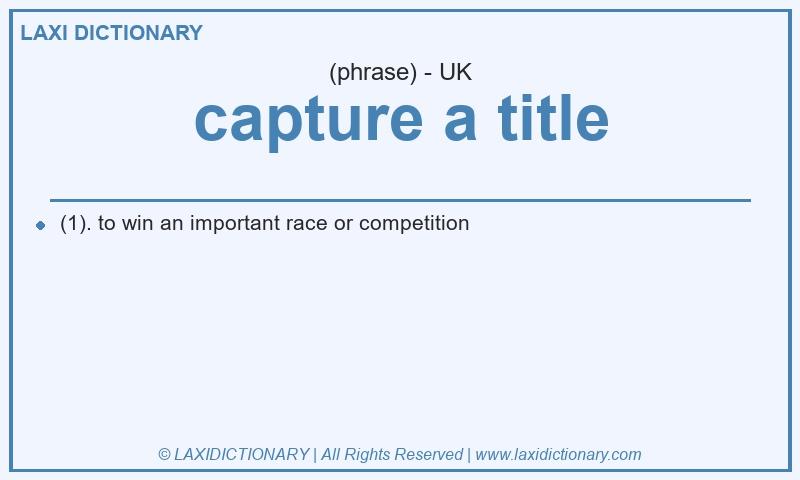 Definition capture a title in British English
