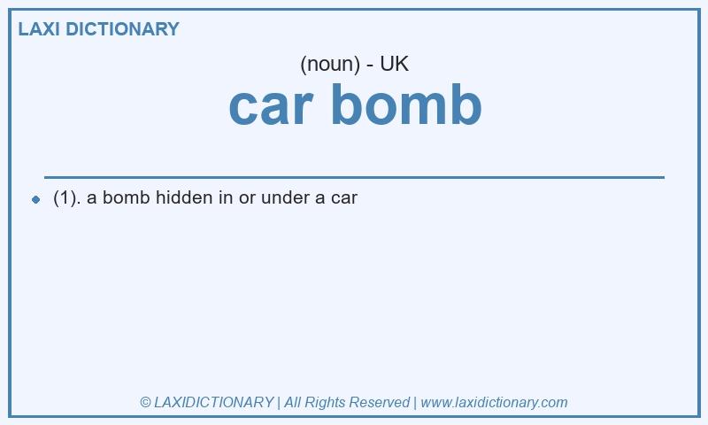 Definition car bomb in British English