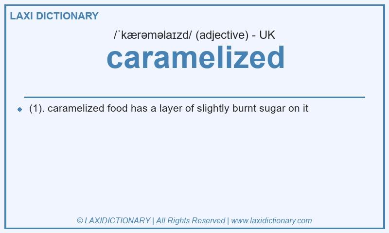 Definition caramelized in British English