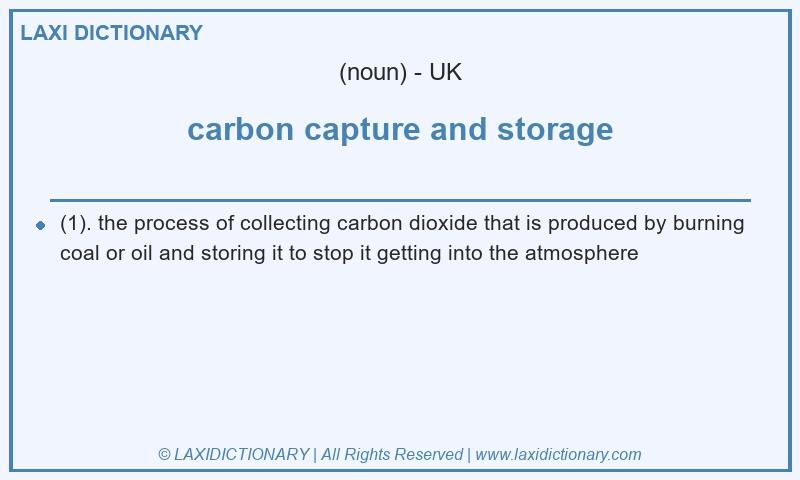 Definition carbon capture and storage in British English