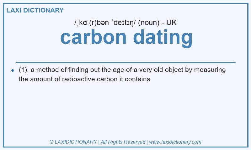 Definition carbon dating in British English