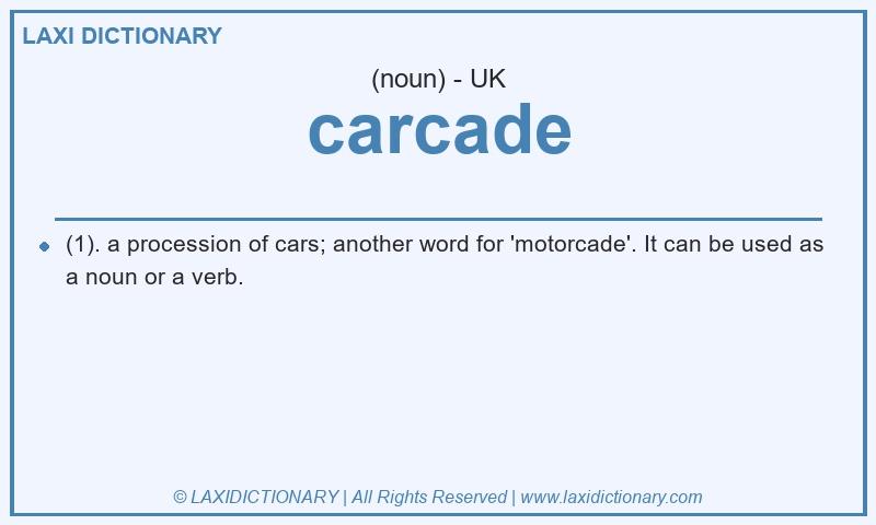 Definition carcade in British English