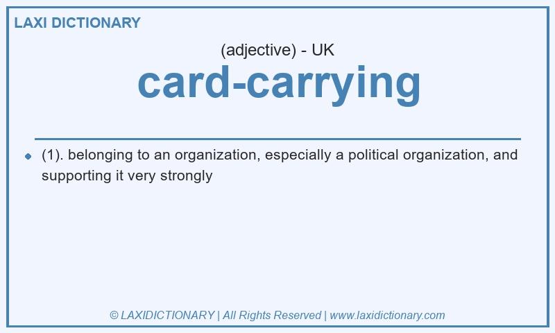 Definition card-carrying in British English
