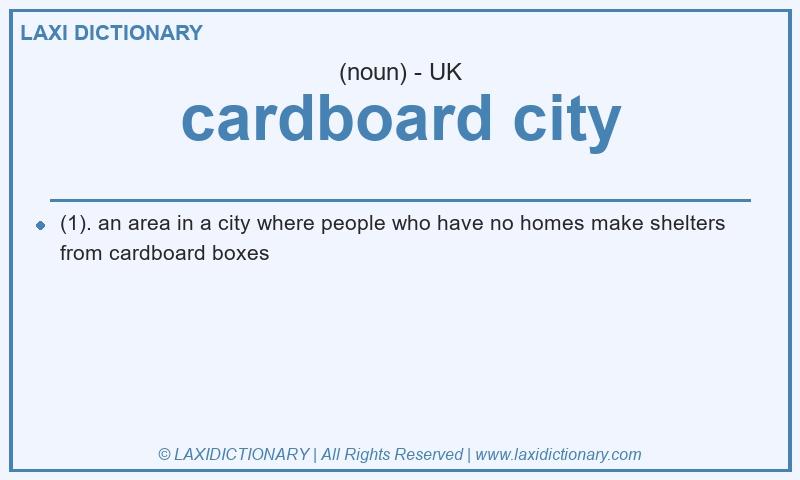 Definition cardboard city in British English