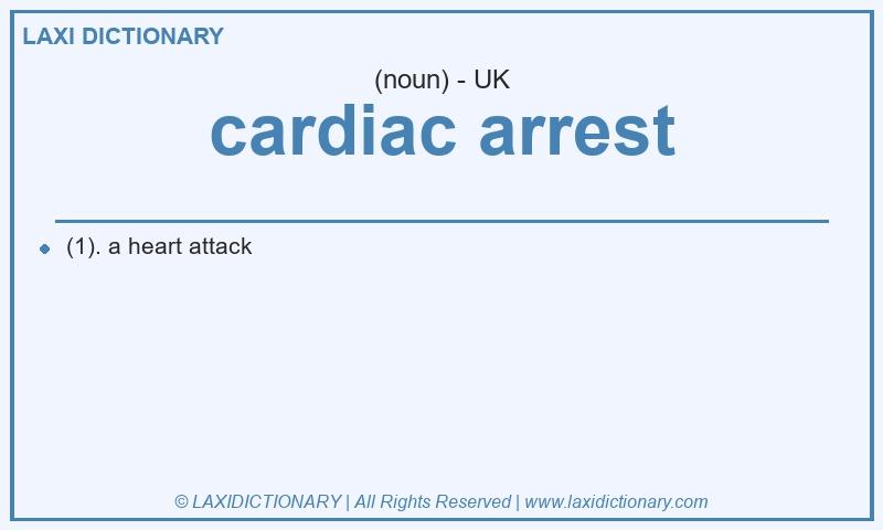 Definition cardiac arrest in British English