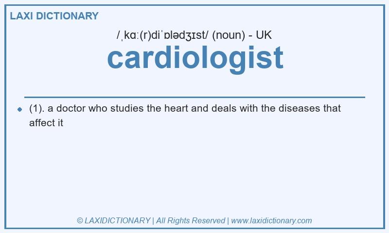 Definition cardiologist in British English