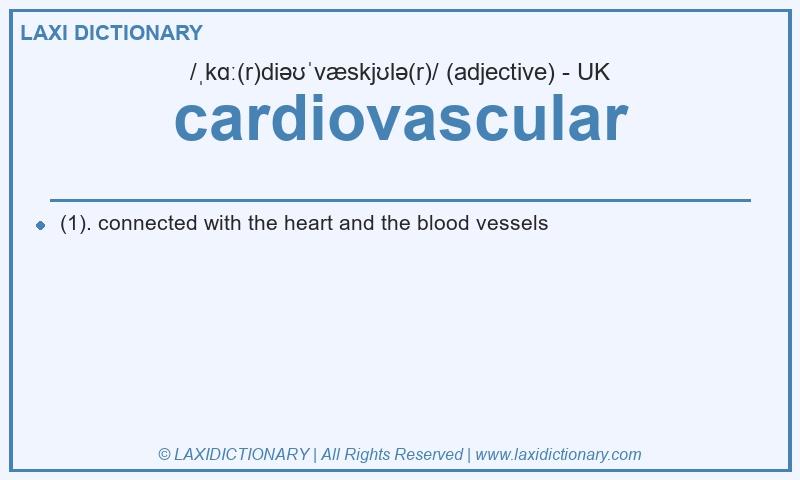Definition cardiovascular in British English