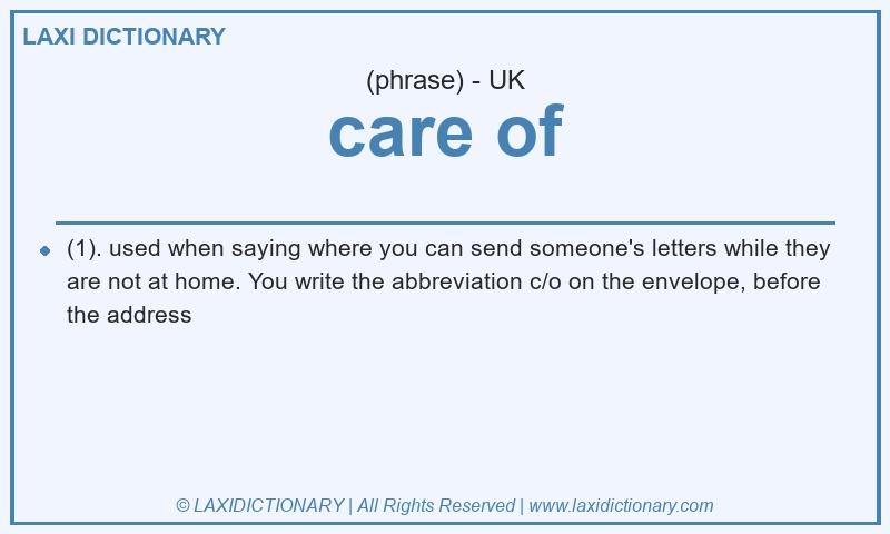 Definition care of in British English