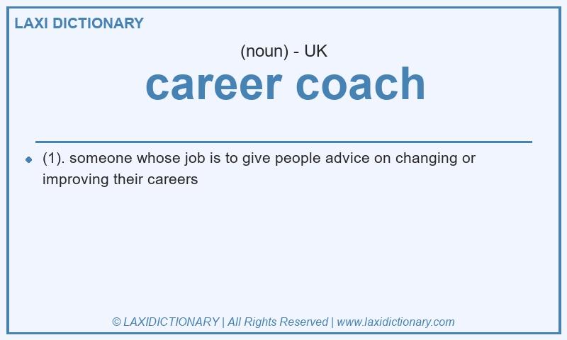 Definition career coach in British English
