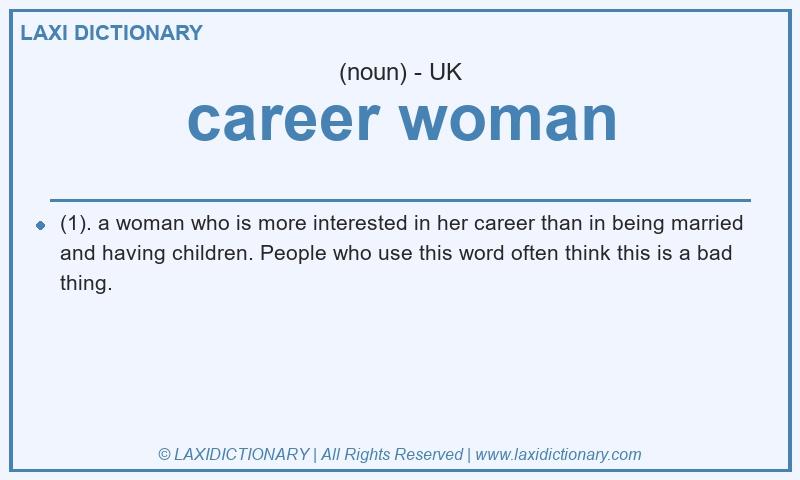 Definition career woman in British English