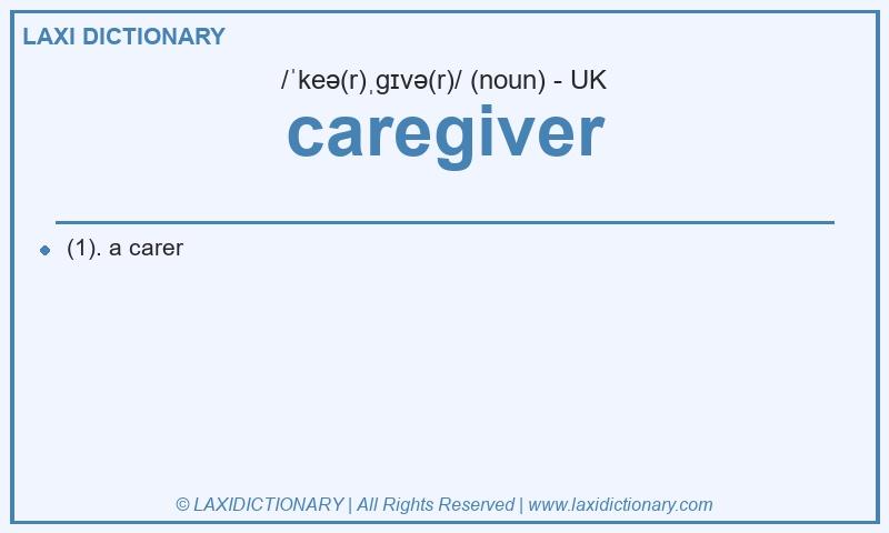 Definition caregiver in British English