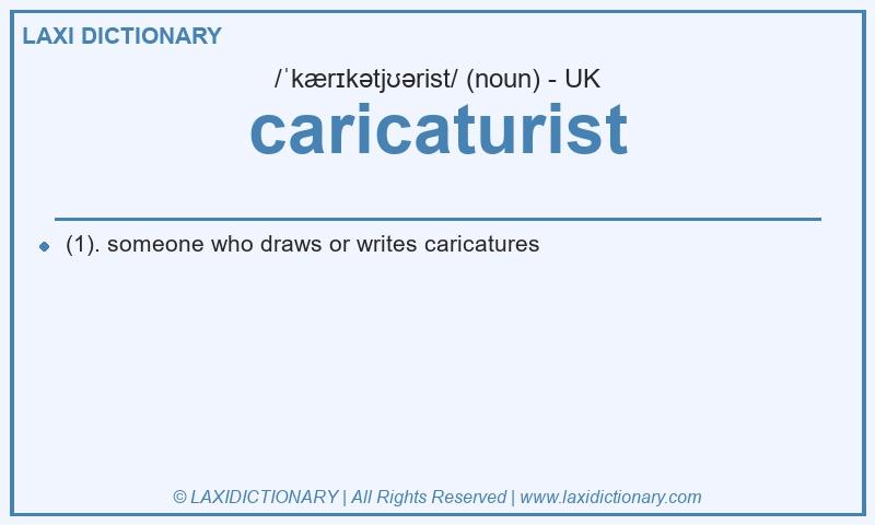 Definition caricaturist in British English