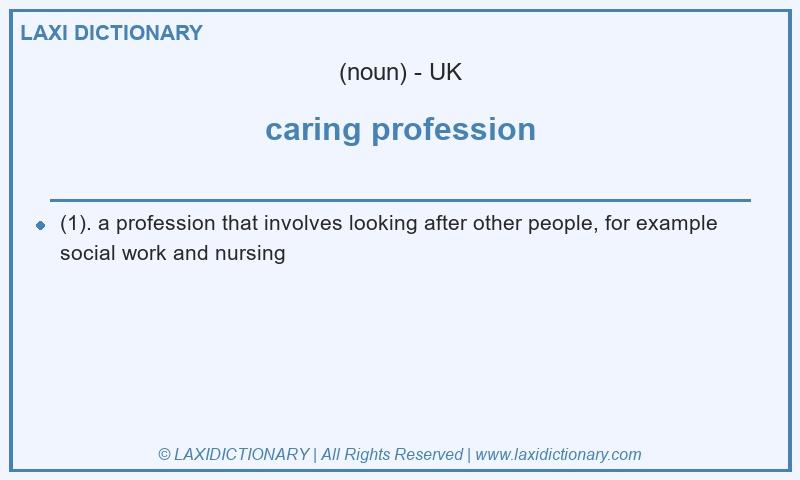 Definition caring profession in British English