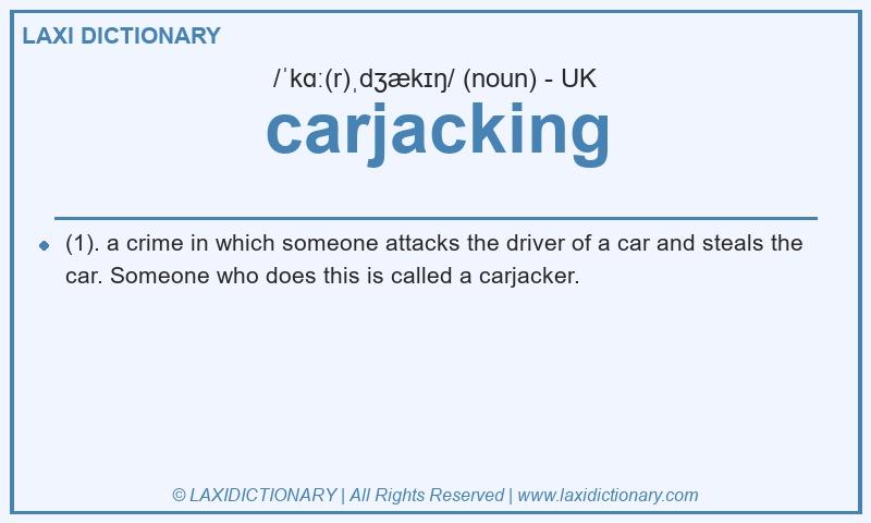 Definition carjacking in British English
