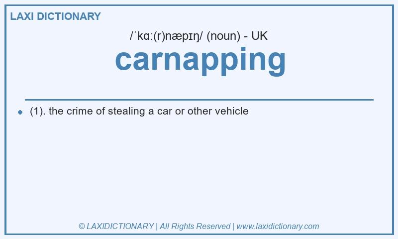 Definition carnapping in British English