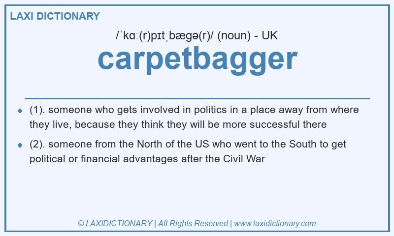 Definition carpetbagger in British English