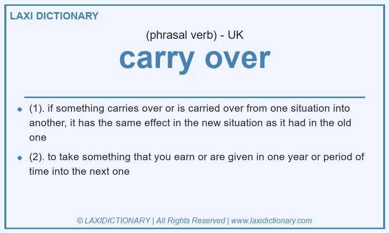 Definition carry over in British English