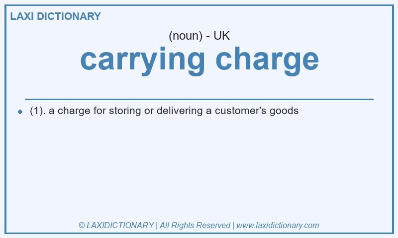 Definition carrying charge in British English