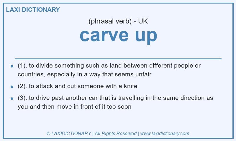 Definition carve up in British English