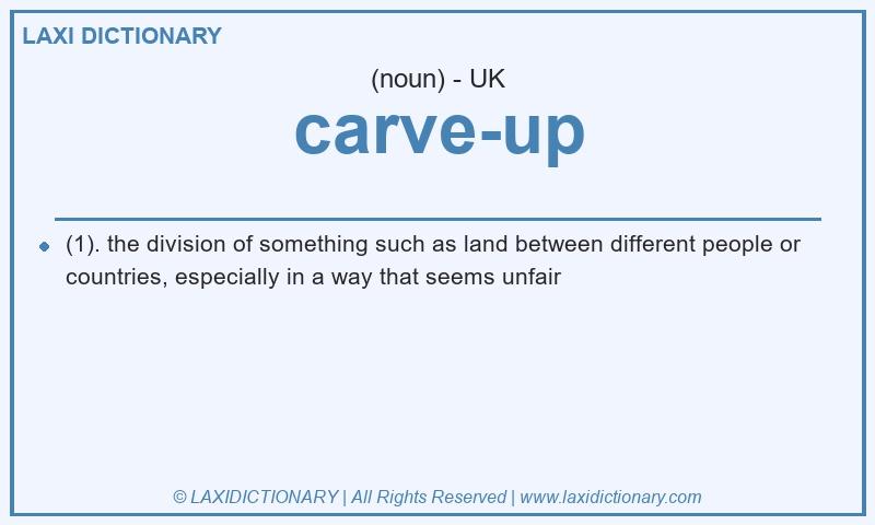 Definition carve-up in British English