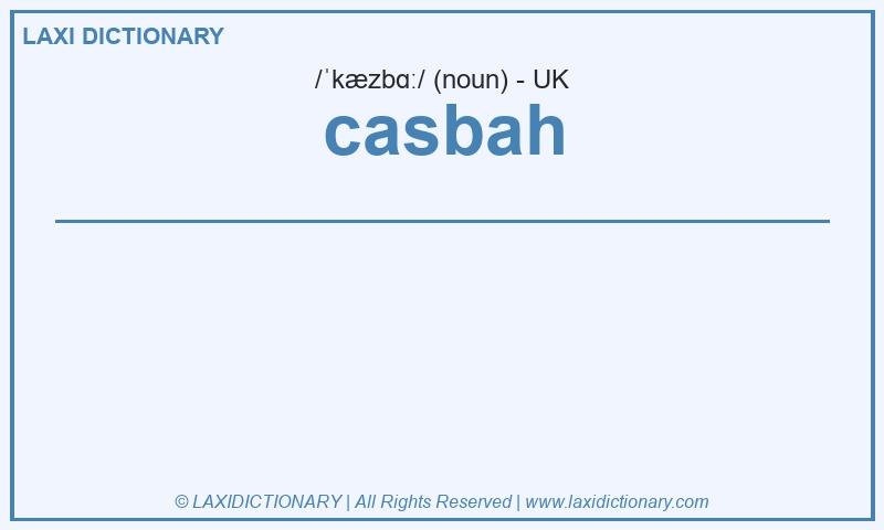 Definition casbah in British English