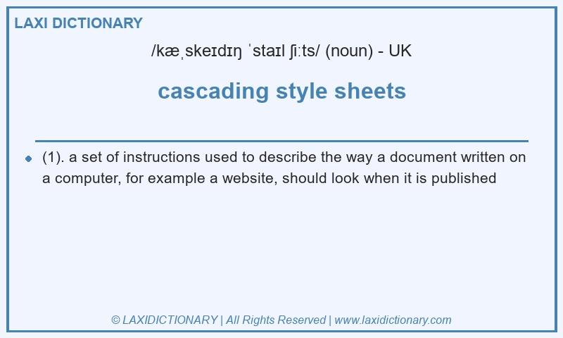 Definition cascading style sheets in British English