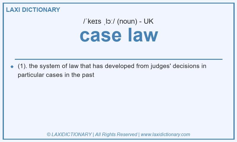 Definition case law in British English