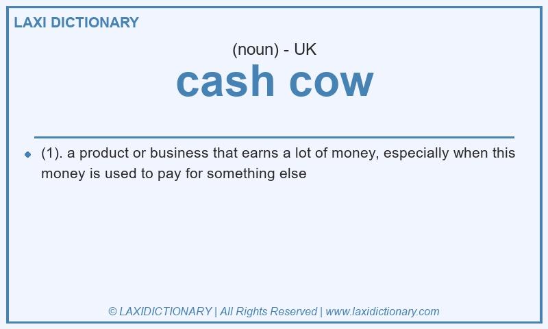 Definition cash cow in British English