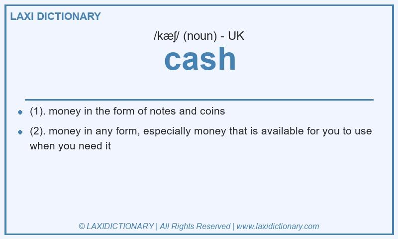 Definition cash in British English