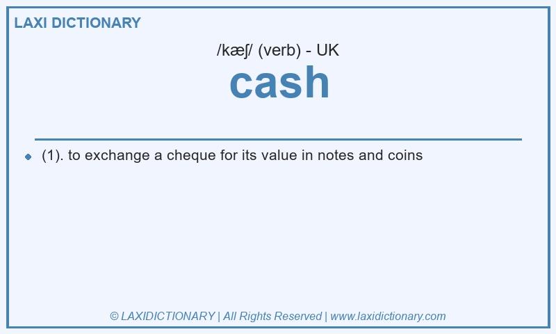 Definition cash in British English