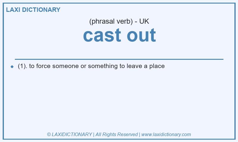 Definition cast out in British English