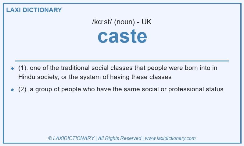 Definition caste in British English