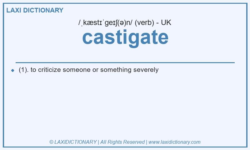 Definition castigate in British English