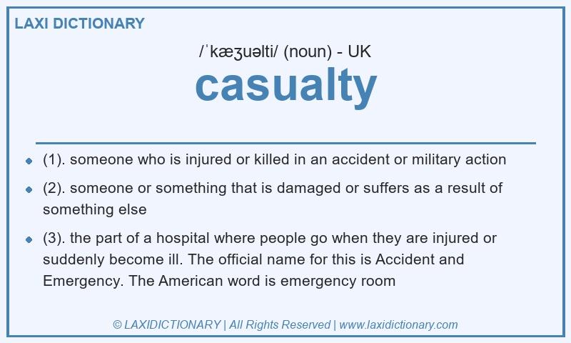 Definition casualty in British English