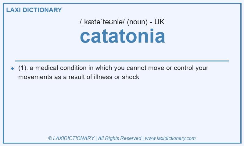 Definition catatonia in British English