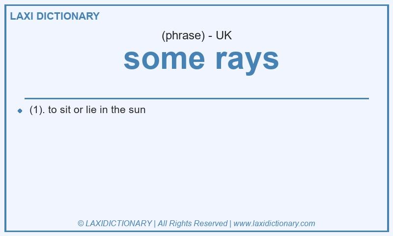 Definition some rays in British English