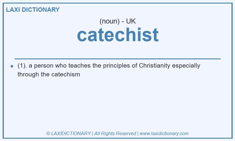 Definition catechist in British English