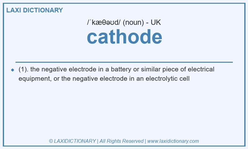 Definition cathode in British English
