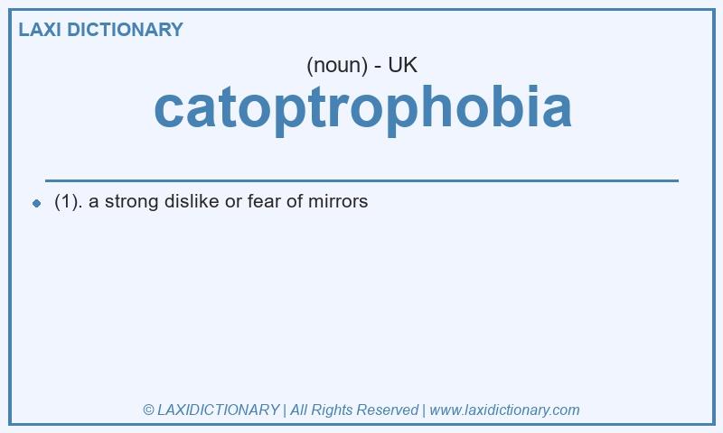 Definition catoptrophobia in British English