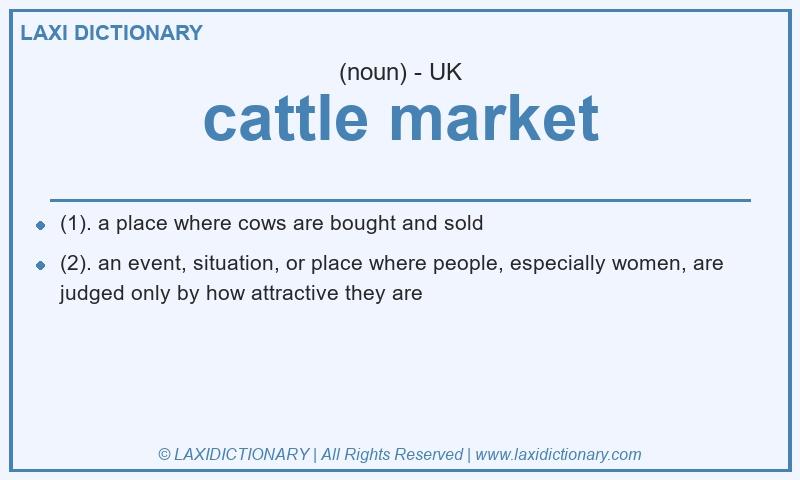 Definition cattle market in British English