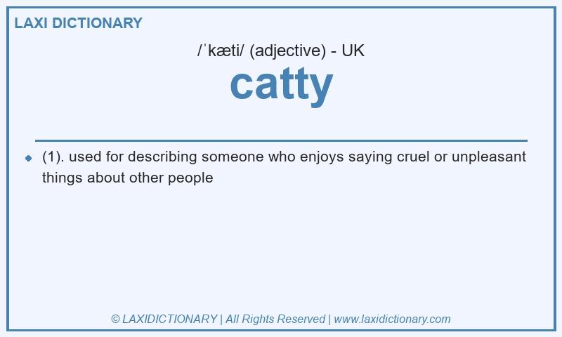 Definition catty in British English