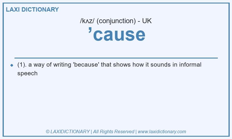 Definition ’cause in British English
