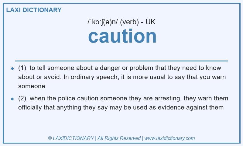Definition caution in British English