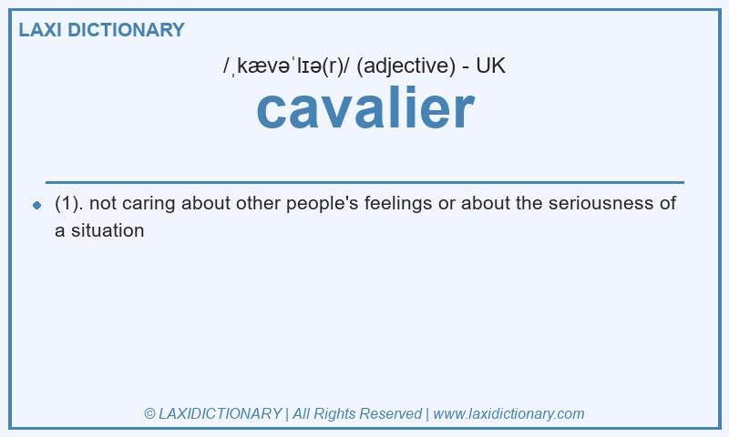 Definition cavalier in British English