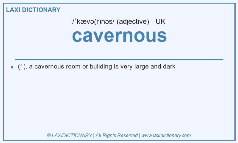 Definition cavernous in British English