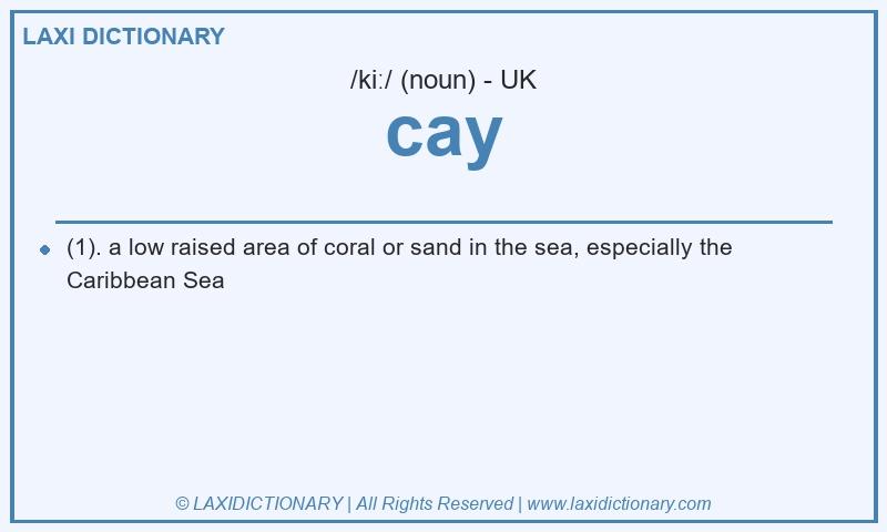 Definition cay in British English