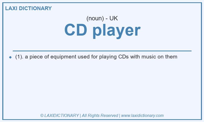 Definition CD player in British English