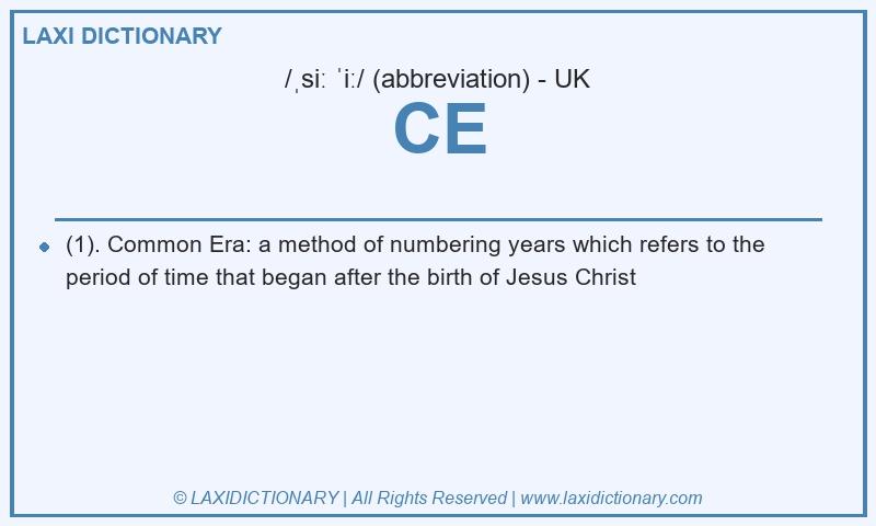 Definition CE in British English